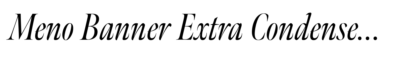 Meno Banner Extra Condensed Regular Italic